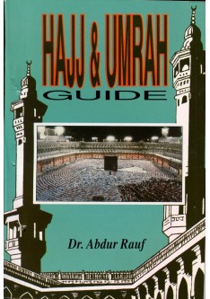 Hajj & Umrah Guide Hajj & Umrah Guide