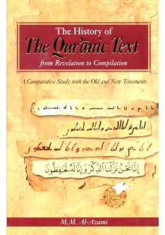 The History of The Quranic Text from Revelation to Compilation