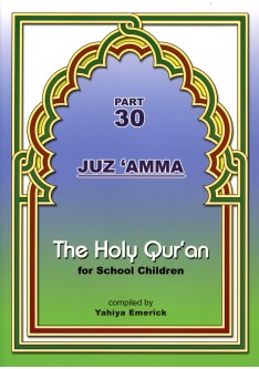 The Holy Qur'an for School Children: Part 30 Juz 'Amma
