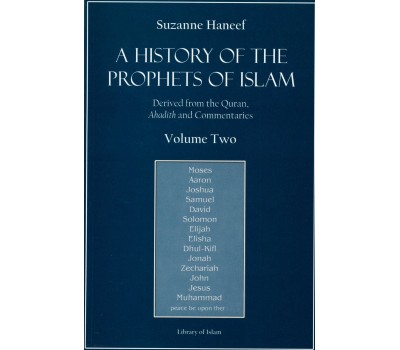 A History of the Prophets of Islam, Volume Two