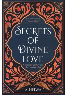 SECRETS OF DIVINE LOVE SECRETS OF DIVINE LOVE