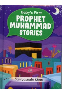 Baby's First PROPHET MUHAMMAD (saw) STORIES BOARD BOOK