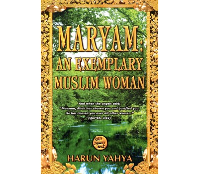 MARYAM: AN EXEMPLARY MUSLIM WOMAN