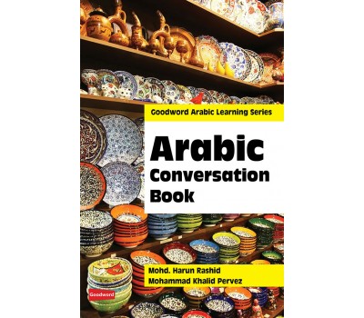 Arabic Conversation Book / Harun Rasheed and Khalid Pervez