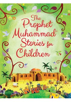 The Prophet Muhammad Stories for Children