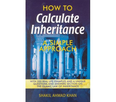 How to Calculate Inheritance: A Simple Approach - Shakeel Ahmad Khan