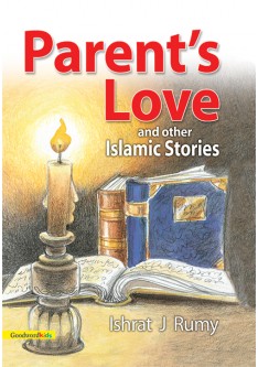 Parent’s Love and Other Islamic Stories (PB)