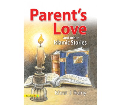 Parent’s Love and Other Islamic Stories (PB)