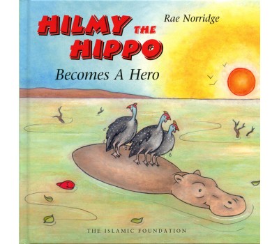 Hilmy The Hippo Becomes A Hero