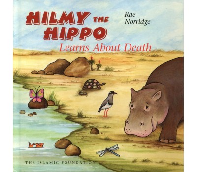 Hilmy the Hippo Learns About Death